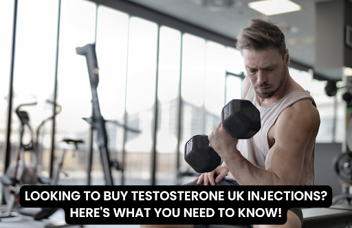 LOOKING TO BUY TESTOSTERONE UK INJECTIONS?